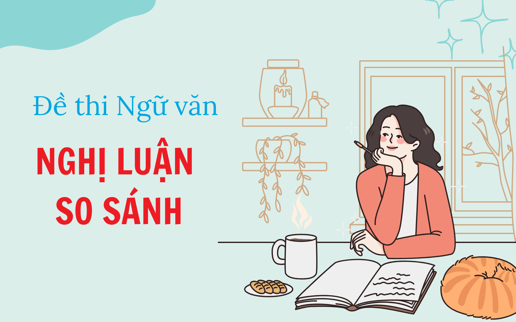 Cách làm bài văn nghị luận so sánh hai bài thơ - Ảnh 1.