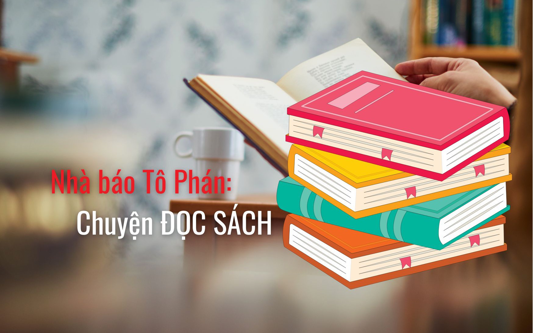Tết đọc s&aacute;ch: N&eacute;t đẹp văn h&oacute;a trở lại mạnh mẽ mỗi độ xu&acirc;n về - Ảnh 1.