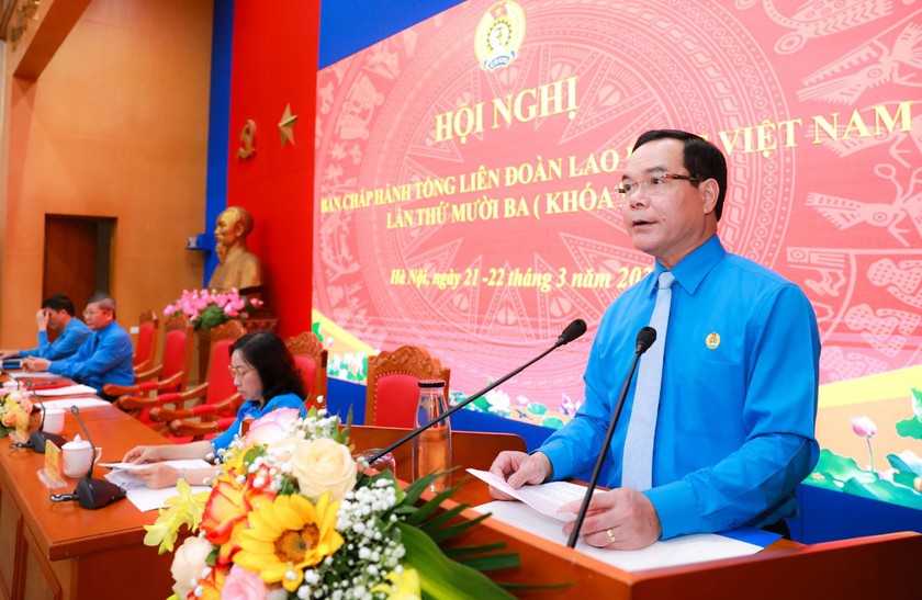 Khai mạc Hội nghị lần thứ 13 Ban Chấp hành Tổng Liên đoàn Lao động Việt Nam - Ảnh 3.