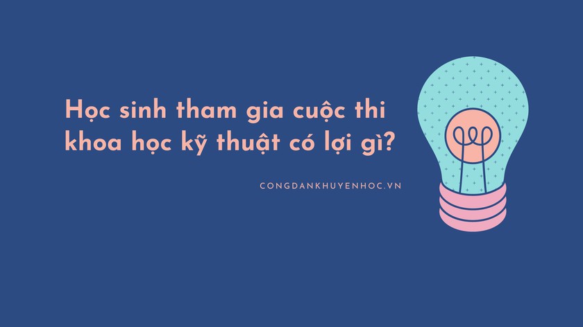 Có nên tổ chức thi khoa học kỹ thuật đại trà cho học sinh phổ thông? - Ảnh 1.