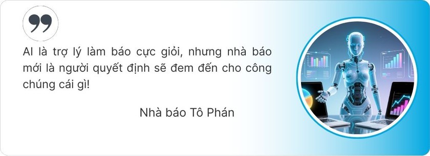 PHỎNG VẤN AI VỀ CHÍNH… AI! - Ảnh 4.