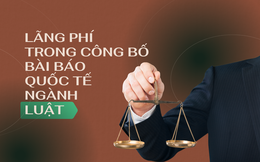 Thượng vàng, hạ cám - lãng phí trong công bố bài báo quốc tế ngành Luật - Ảnh 1.