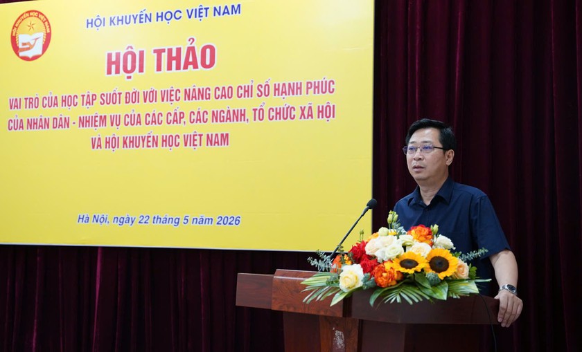 Hội Khuyến học Việt Nam: Học tập suốt đời l&agrave; ch&igrave;a kh&oacute;a n&acirc;ng cao chỉ số hạnh ph&uacute;c nh&acirc;n d&acirc;n - Ảnh 11.