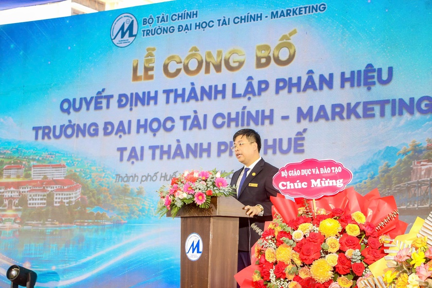Ch&iacute;nh thức Th&agrave;nh lập Ph&acirc;n hiệu Trường Đại học T&agrave;i ch&iacute;nh - Marketing tại Huế - Ảnh 2.