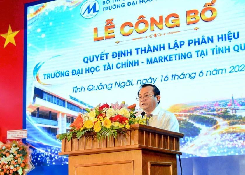 Ch&iacute;nh thức th&agrave;nh lập Ph&acirc;n hiệu Trường Đại học T&agrave;i ch&iacute;nh - Marketing Quảng Ng&atilde;i - Ảnh 2.