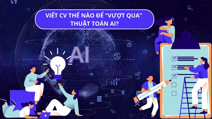 Muốn c&oacute; việc trong thời đại AI? Bạn phải biết c&aacute;ch "đ&aacute;nh bại" thuật to&aacute;n tuyển dụng - Ảnh 1.
