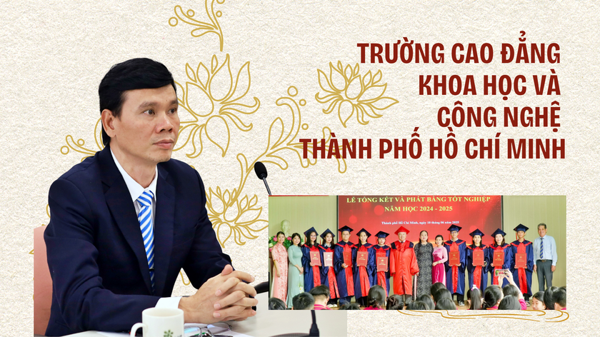 Trường Cao đẳng Khoa học v&agrave; C&ocirc;ng nghệ Th&agrave;nh phố Hồ Ch&iacute; Minh đ&agrave;o tạo trong tầm năng lực, tr&iacute; tuệ, s&aacute;ng tạo, hội nhập - Ảnh 1.