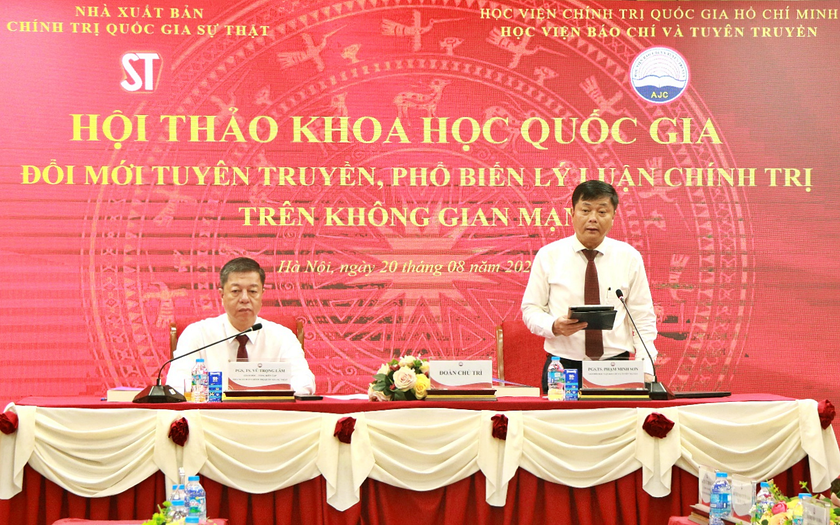 Hội thảo khoa học quốc gia "Đổi mới tuy&ecirc;n truyền, phổ biến l&yacute; luận ch&iacute;nh trị tr&ecirc;n kh&ocirc;ng gian mạng" - Ảnh 1.