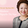 Học gì từ Chủ tịch Tập đoàn BRG - Madame Nguyễn Thị Nga