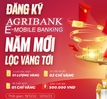 Bùng nổ ưu đãi Tết: Rước “lộc vàng” khi mở tài khoản Agribank E-Mobile Banking