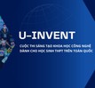 Trao giải Cuộc thi Sáng tạo khoa học công nghệ cho học sinh THPT U-Invent 5