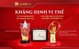 SeABank được vinh danh 2 sản phẩm dịch vụ, tài chính tiêu biểu và Top 100 thương hiệu giá trị nhất Việt Nam