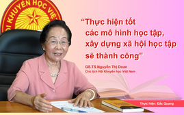 GS.TS Nguyễn Thị Doan: Thực hiện tốt các mô hình học tập, phong trào xây dựng xã hội học tập sẽ thành công