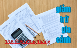 Mức giảm trừ gia cảnh nâng lên 15,5 triệu đồng/tháng từ 2026