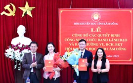 Hội Khuyến học tỉnh Lâm Đồng công bố các chức danh lãnh đạo nhiệm kỳ 2025-2030