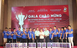 "Siêu cúp báo chí" Việt Nam - Thái Lan: Cơ hội kết nối giữa các nền báo chí khu vực qua thể thao