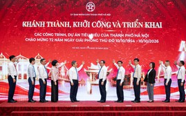 Chào mừng 72 năm ngày Giải phóng Thủ đô 10/10: 18 công trình tầm cỡ
