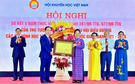 Hội Khuyến học Việt Nam xây dựng xã hội học tập thực chất với các gương học tập tiêu biểu