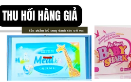 Phát hiện sản phẩm “ăn ngon” và bổ sung canxi dành cho trẻ em là hàng giả