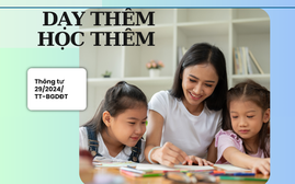 Có thể dạy thêm, học thêm vượt quá 2 tiết/tuần là quy định phù hợp