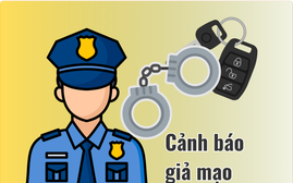 Cảnh báo thủ đoạn giả mạo Cảnh sát chặn xe, kiểm tra giấy tờ