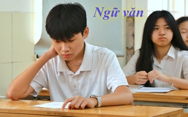 Đề thi tốt nghiệp môn Ngữ văn năm 2026 - học sinh có hiểu biết xã hội tốt có lợi thế rất lớn