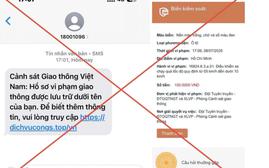 Bẫy "phạt nguội" giả bùng phát: Cuộc gọi, tin nhắn đều là giả