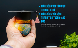 Vì sao “bệnh thành tích” vẫn tồn tại sau 2 thập kỷ ngành giáo dục phát động “2 không”?