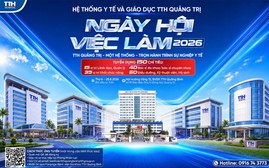 Hệ thống y tế và giáo dục TTH Quảng Trị tuyển dụng 150 chỉ tiêu trong ngày hội việc làm 2026