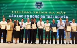 Bóng đá Thái Nguyên: Bầu Hiển đi trước, nhiều người cùng chung tay