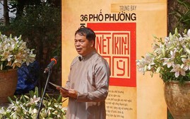 “Nét Kinh kỳ”: Từ ký ức 36 phố phường đến những giá trị di sản của Thăng Long - Hà Nội