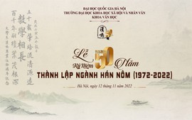 Ngành Hán Nôm đi đầu trong khai thác, nghiên cứu, công bố di sản Hán Nôm