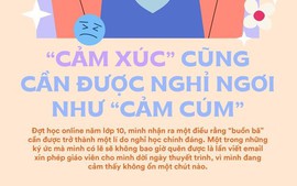 Đề thi học sinh giỏi Ngữ văn "cực chất": Cảm xúc cũng cần được nghỉ ngơi như cảm cúm