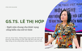 GS.TS. Lê Thị Hợp: Hội Nữ trí thức Việt Nam là "ngôi nhà chung" cho khát vọng cống hiến của nữ trí thức
