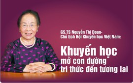 GS.TS. Nguyễn Thị Doan - Chủ tịch Hội Khuyến học Việt Nam: Khuyến học mở con đường tri thức đến tương lai