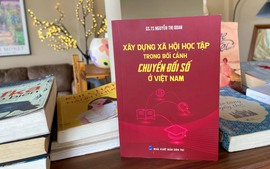 GS.TS Nguyễn Thị Doan xuất bản sách "Xây dựng xã hội học tập trong bối cảnh chuyển đổi số ở Việt Nam"