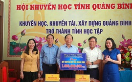 Tặng 1 tỷ đồng cho Quỹ Khuyến học tỉnh Quảng Bình