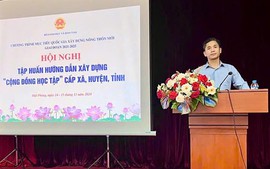 Tập huấn triển khai xây dựng "Cộng đồng học tập" cấp xã, huyện, tỉnh hiệu quả, chất lượng