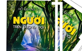 Sách mới "Người trên đường đời" của Hồ Quang Lợi - Kết nối các thế hệ!