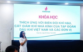 Petrovietnam đào tạo “Thích ứng với biến đổi khí hậu, cắt giảm khí nhà kính”