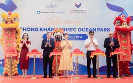 Vinmec khai trương Phòng khám Đa khoa Quốc tế tại Vinhomes Ocean Park