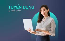 Dự thảo Thông tư mở rộng phân cấp trong tuyển dụng nhà giáo