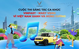 Cuộc thi “VinFast - Khát vọng Vì Việt Nam Xanh và Hùng cường” bước vào vòng tiếp theo, ai sẽ là chủ nhân giải thưởng?