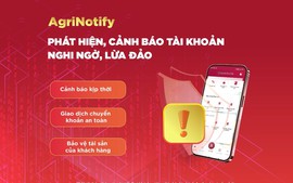 AgriNotify – “lá chắn số” giúp khách hàng chủ động phòng ngừa gian lận trong giao dịch