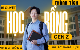 Gen Z săn học bổng: “Hồ sơ năng lực” lên ngôi thay cho thành tích thi cử
