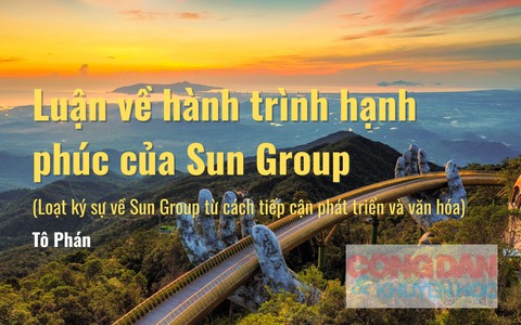 BÀI 3: LUẬN VỀ ...TUYÊN NGÔN CỦA SUN GROUP!
