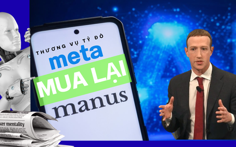Meta mua lại Manus: Thương vụ công nghệ gây tranh cãi