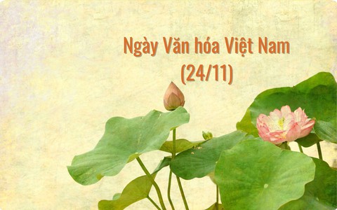 Chính phủ chỉ đạo triển khai Ngày Văn hóa Việt Nam (24/11)