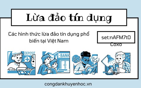 Lừa đảo tín dụng: Ai dễ bị “thao túng” trong kịch bản của kẻ xấu?