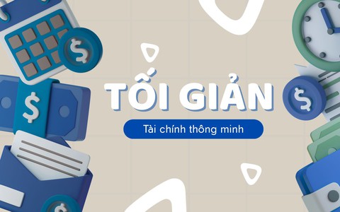 Tối giản tài chính - Bí kíp sống “sang” với ngân sách eo hẹp thời sinh viên